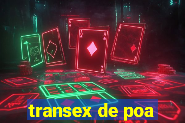 transex de poa